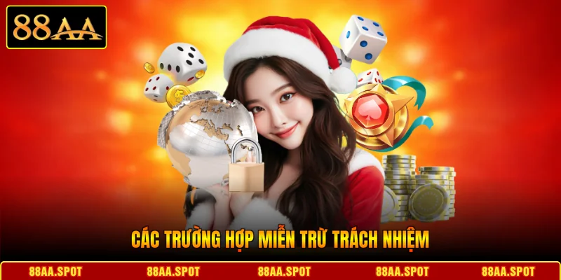 Các trường hợp miễn trừ trách nhiệm