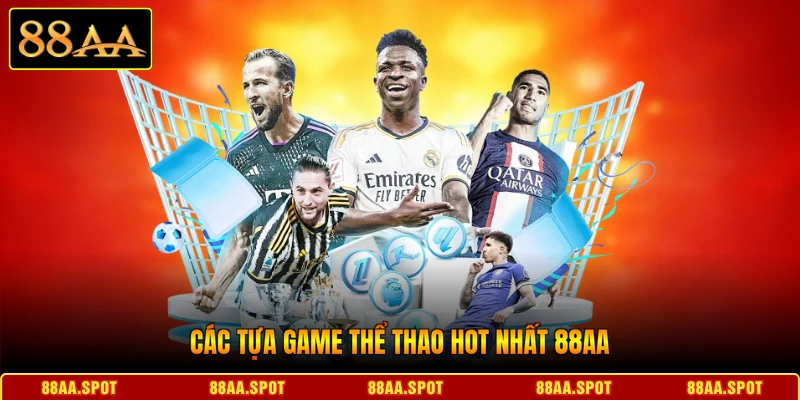 Các tựa game thể thao hot nhất 88AA