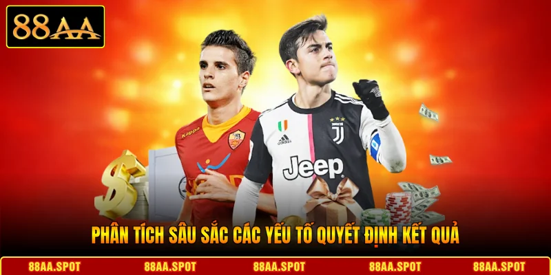 Phân tích sâu sắc các yếu tố quyết định kết quả